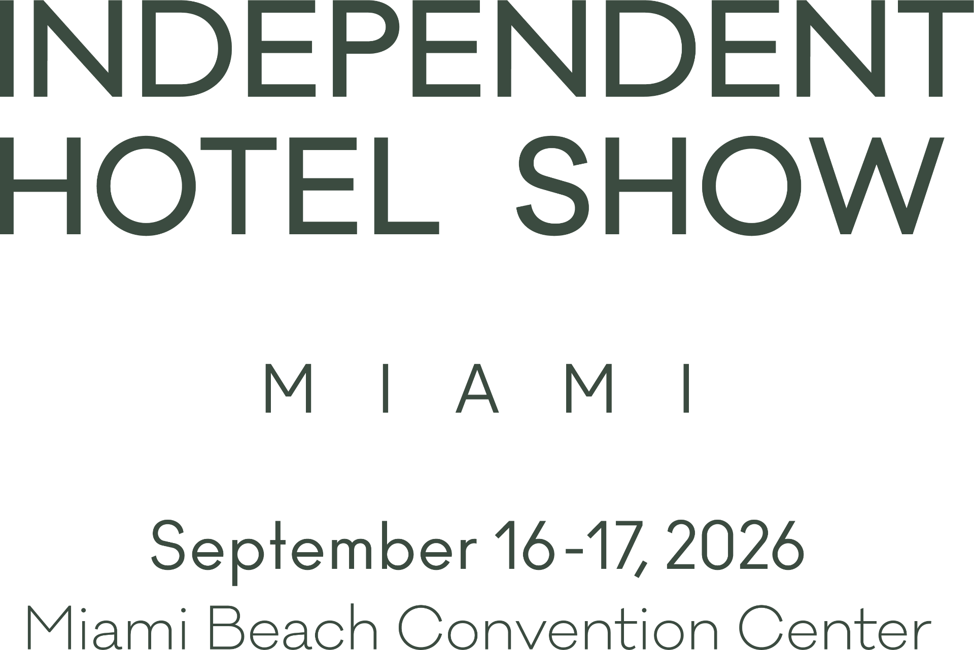 Independent Hotel Show Miami — September 16–17, 2026, Miami Beach Convention Center